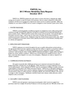 PAPCO, Inc[removed]Winter Reliability Data Request October 2014 PAPCO, Inc. (PAPCO) prepares for each winter to ensure that there is adequate gas supply coming into its system to meet the needs of all customers, that our s