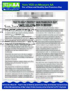Vote YES on Measure AA  For a Clean and Healthy San Francisco Bay EDITORIAL FRIDAY, FEBRUARY 26, 2016