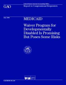 HEHS[removed]Medicaid: Waiver Program for Developmentally Disabled Is Promising But Poses Some Risks