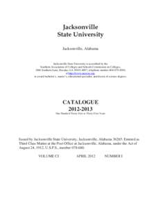 Jacksonville State University Jacksonville, Alabama Jacksonville State University is accredited by the Southern Association of Colleges and Schools Commission on Colleges,