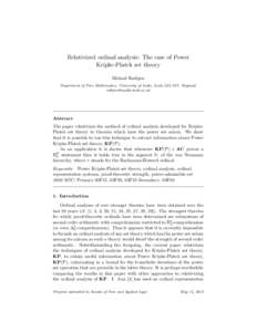 Relativized ordinal analysis: The case of Power Kripke-Platek set theory Michael Rathjen Department of Pure Mathematics, University of Leeds, Leeds LS2 9JT, England, 