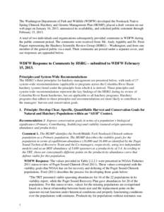 The Washington Department of Fish and Wildlife (WDFW) developed the Nooksack Native Spring Chinook Hatchery and Genetic Management Plan (HGMP), placed a draft version on our web page on January 16, 2013, announced its av