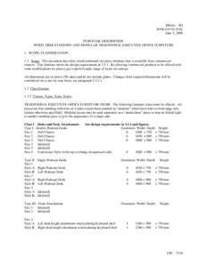 [Metric - SI] 3FNE-CO 92-531E June 3, 2008 PURCHASE DESCRIPTION WOOD, FREE STANDING AND MODULAR TRADITIONAL EXECUTIVE OFFICE FURNITURE 1. SCOPE, CLASSIFICATION