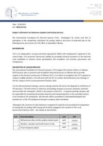 Date: [removed]Ref.: RFQ[removed]Subject: Solicitation for Stationery Supplies and Packing Services The International Foundation for Electoral Systems (IFES) - Washington DC, invites your firm to participate in this comp