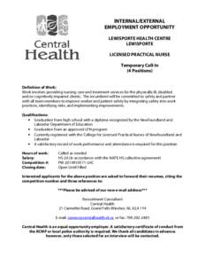 INTERNAL/EXTERNAL EMPLOYMENT OPPORTUNITY LEWISPORTE HEALTH CENTRE LEWISPORTE LICENSED PRACTICAL NURSE Temporary Call-In