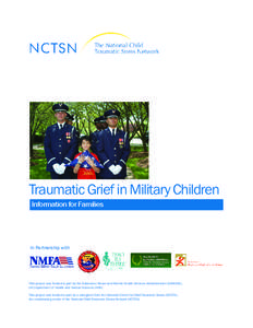 Traumatic Grief in Military Children Information for Families In Partnership with  This project was funded in part by the Substance Abuse and Mental Health Services Administration (SAMHSA),