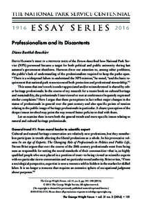 Professionalism and its Discontents Diane Barthel-Bouchier David Harmon’s essay in a previous issue of the Forum described how National Park Service (NPS) personnel became a target for both political and public animosi