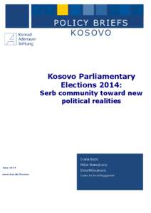 POLICY BRIEFS KOSOVO Kosovo Parliamentary Elections 2014: Serb community toward new