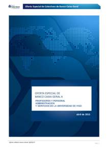 Oferta Especial de Colectivos de Banco Caixa Geral  PROFESORES Y PERSONAL ADMINISTRACIÓN Y SERVICIOS DE LA UNIVERSIDAD DE VIGO