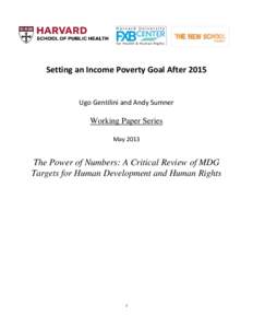 Setting an Income Poverty Goal After[removed]Ugo Gentilini and Andy Sumner Working Paper Series May 2013