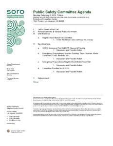 Public Safety Committee Agenda Monday, February 5, 2012, 7:00pm Meetings end at 8:30pm unless the committee votes to end earlier or extend the time