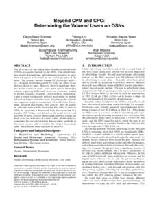 Beyond CPM and CPC: Determining the Value of Users on OSNs Diego Saez-Trumper Yabing Liu