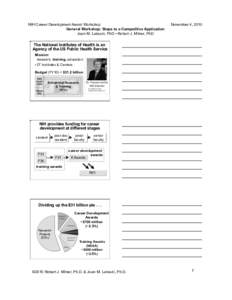 NIH Career Development Award Workshop General Workshop: Steps to a Competitive Application Joan M. Lakoski, PhD • Robert J. Milner, PhD November 4, 2010