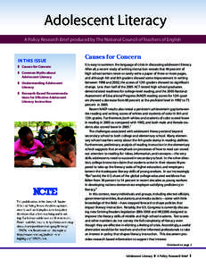 Adolescent Literacy A Policy Research Brief produced by The National Council of Teachers of English IN THIS ISSUE  Causes for Concern  Common Myths about