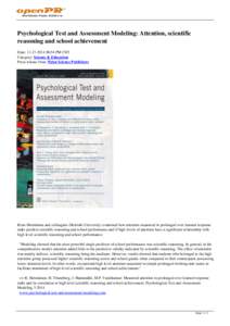Psychological Test and Assessment Modeling: Attention, scientific reasoning and school achievement Date: [removed]:54 PM CET Category: Science & Education Press release from: Pabst Science Publishers