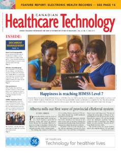 FEATURE REPORT: ELECTRONIC HEALTH RECORDS — SEE PAGE 16 Publications Mail Agreement #CANADA’S MAGAZINE FOR MANAGERS AND USERS OF INFORMATION SYSTEMS IN HEALTHCARE  VOL. 20, NO. 4