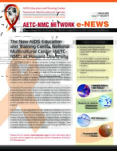 March, 2011 Issue: 1 Volume: 1 AETC-NMC NETWORK e-NEWS Your Connection to Ensuring Cultural Competence in HIV Focused Healthcare