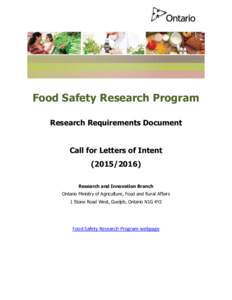 Food Safety Research Program Research Requirements Document Call for Letters of IntentResearch and Innovation Branch Ontario Ministry of Agriculture, Food and Rural Affairs