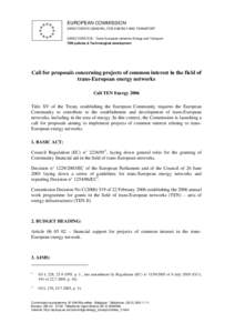 Energy in the European Union / Rail transport in Europe / Trans-European Transport Networks / Directorate-General for Mobility and Transport / Trans-European Networks / Trans-European road network / European Commission / European Atomic Energy Community / Directorate-General for Energy / European Union / Europe / Economy of the European Union