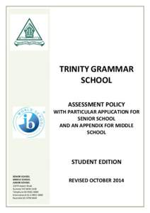 TRINITY GRAMMAR SCHOOL ASSESSMENT POLICY WITH PARTICULAR APPLICATION FOR SENIOR SCHOOL AND AN APPENDIX FOR MIDDLE