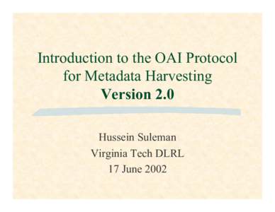 Introduction to the OAI Protocol for Metadata Harvesting version 2.0