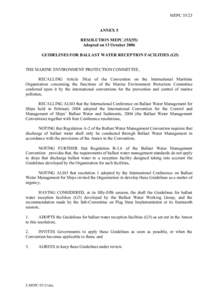 MEPCANNEX 5 RESOLUTION MEPCAdopted on 13 October 2006 GUIDELINES FOR BALLAST WATER RECEPTION FACILITIES (G5) THE MARINE ENVIRONMENT PROTECTION COMMITTEE,