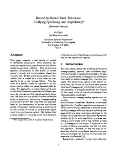 Round-by-Round Fault Detectors: Unifying Synchrony and Asynchrony (Extended Abstract) Eli Gafni ([removed])