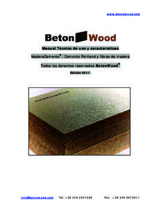 www.betonwood.com  Manual Técnico de uso y características ®  MaderaCemento : Cemento Portland y fibras de madera