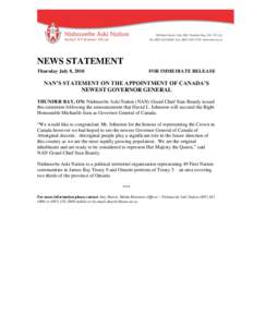 NEWS STATEMENT Thursday July 8, 2010 FOR IMMEDIATE RELEASE  NAN’S STATEMENT ON THE APPOINTMENT OF CANADA’S