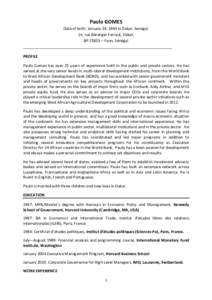 Paulo GOMES  Date of birth: January 24, 1964 in Dakar, Senegal.  14, rue Béranger Ferraut, Dakar,  BP 15853 – Fann, Sénégal  _____________________________________________________________________
