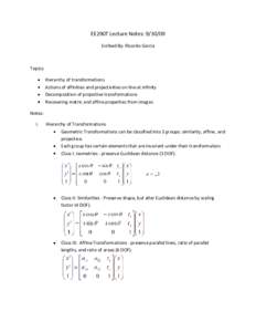 EE290T Lecture Notes: Scribed By: Ricardo Garcia Topics: Hierarchy of transformations Actions of affinities and projectivities on line at infinity