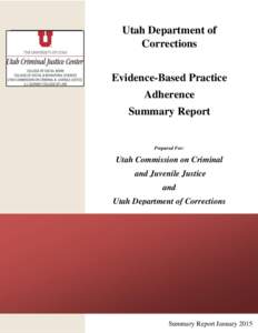 Utah Department of Corrections Evidence-Based Practice Adherence Summary Report