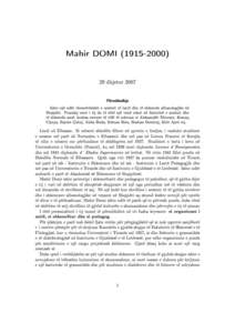 Mahir DOMIdhjetor 2007 Përmbledhje Ishte një ndër themelvënësit e arsimit të lartë dhe të shkencës albanologjike në