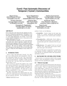 Com2: Fast Automatic Discovery of Temporal (’Comet’) Communities Miguel Araujo∗ CMU/University of Porto 