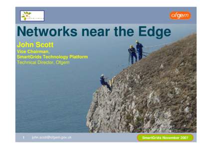 Tnegra Design  Networks near the Edge John Scott Vice Chairman, SmartGrids Technology Platform