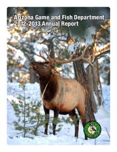 Arizona Game and Fish Department[removed]Annual Report DIRECTOR’S MESSAGE  Larry D. Voyles