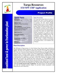 Targa Resources 15.0 MW CHP Application Project Profile Quick Facts  Site Overview