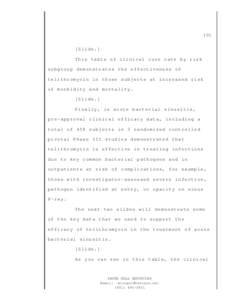 101 [Slide.] This tab le of cli nical cur e rate by ri s k s ubgroup demonstra tes t he e ffecti venes s of t elithromycin in t hose subj ects a t i ncr eased r i s k o f morbidity and m ortal ity.