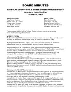 BOARD MINUTES RANDOLPH COUNTY SOIL & WATER CONSERVATION DISTRICT Asheboro, North Carolina January 7, 2005 Supervisors Present: Craig Frazier, Chairman