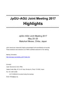 ＝＝＝＝＝＝＝＝＝＝＝＝＝＝＝＝＝＝＝＝＝＝＝＝＝＝＝＝＝＝＝＝＝＝＝＝＝＝＝＝＝＝＝＝＝  JpGU–AGU Joint Meeting 2017 Highlights ＝＝＝＝＝＝＝＝＝＝＝＝＝＝