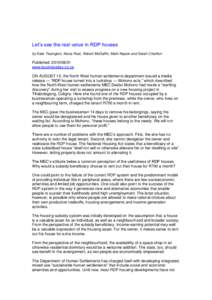 Let’s see the real value in RDP houses by Kate Tissington, Kecia Rust, Robert McGaffin, Mark Napier and Sarah Charlton Published: www.businessday.co.za ON AUGUST 10, the North West human settlements departme
