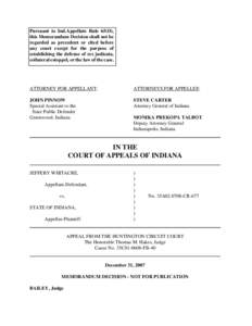 Pursuant to Ind.Appellate Rule 65(D), this Memorandum Decision shall not be regarded as precedent or cited before any court except for the purpose of establishing the defense of res judicata, collateral estoppel, or the 