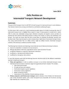 June[removed]Cefic Position on Intermodal Transport Network Development Summary The goal of the European Union to shift 30 % of road transport to intermodal means is very ambitious.