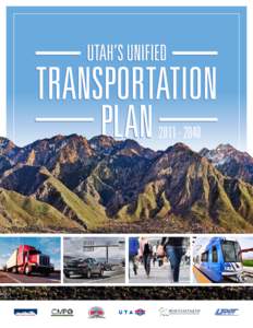 Transport / Geography of the United States / Urban studies and planning / Regional Transportation Plan / Utah Transit Authority / Metropolitan planning organizations / Salt Lake City / Utah Department of Transportation / Wasatch Range / Transportation planning / Utah / Wasatch Front