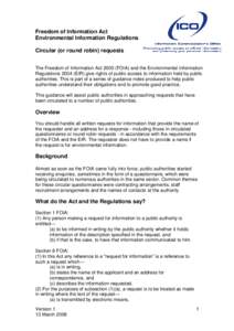 Freedom of Information Act Environmental Information Regulations Circular (or round robin) requests The Freedom of Information Act[removed]FOIA) and the Environmental Information Regulations[removed]EIR) give rights of publi