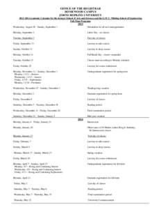 OFFICE OF THE REGISTRAR HOMEWOOD CAMPUS JOHNS HOPKINS UNIVERSITYAcademic Calendar for the Krieger School of Arts and Sciences and the G.W.C. Whiting School of Engineering Full-Time Programs