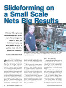 Slideforming on a Small Scale Nets Big Results With just 12 employees, Hamond Industries zeroes in on slideforming work,