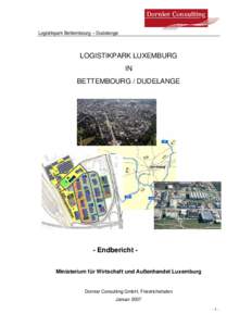 Logistikpark Bettembourg – Dudelange  LOGISTIKPARK LUXEMBURG IN BETTEMBOURG / DUDELANGE