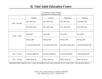 St. Vital Adult Education Centre 1st Semester Course Schedule September 2014-February 2015 Monday  Tuesday