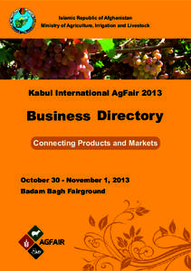 Islamic Republic of Afghanistan Ministry of Agriculture, Irrigation and Livestock Kabul International AgFair[removed]Business Directory